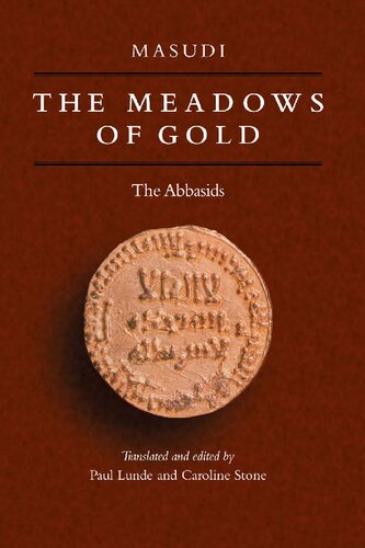 The Meadows of Gold: the Abbasids