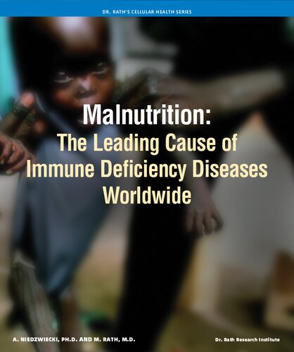 Malnutrition The Leading Cause of Immune Deficiency Diseases Worldwide