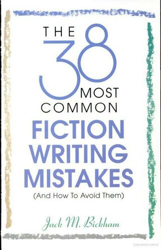 The 38 Most Common Fiction Writing Mistakes (And How to Avoid Them)