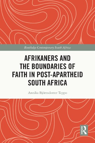 Afrikaners and the Boundaries of Faith in Post-Apartheid South Africa