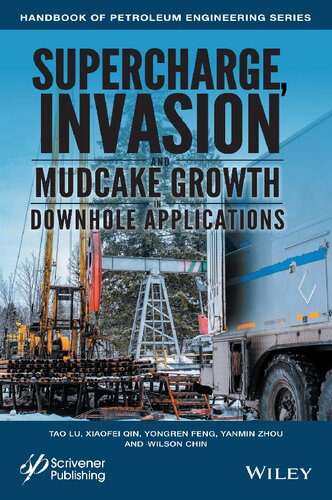 Supercharge, invasion and mudcake growth in downhole applications