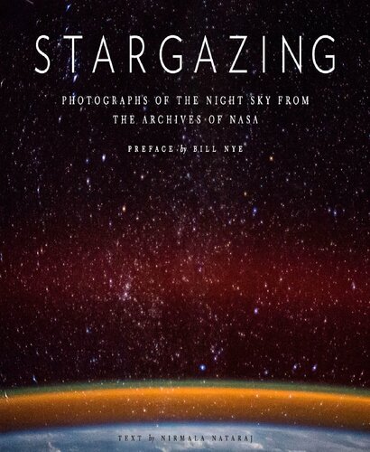Stargazing: Photographs of the Night Sky from the Archives of NASA (Astronomy Photography Book, Astronomy Gift for Outer Space Lovers)