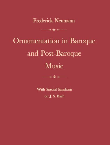 Ornamentation in Baroque and Post-Baroque Music, with Special Emphasis on J.S. Bach