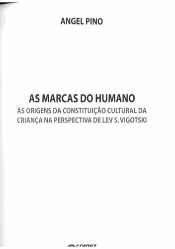 As marcas do humano: às origens da constituição cultural da criança na perspectiva de Lev S. Vigotski