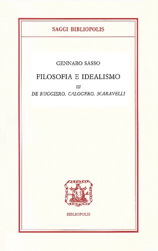 Filosofia e idealismo. De Ruggiero, Calogero, Scaravelli