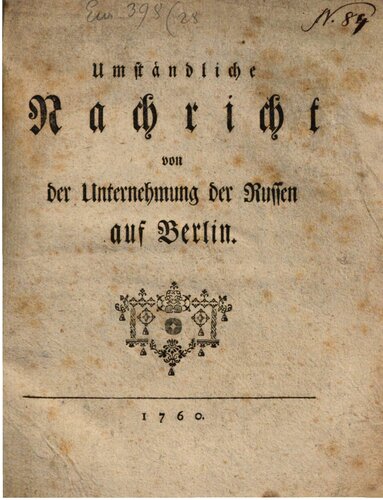 Umständliche Nachricht von der Unternehmung der Russen auf Berlin