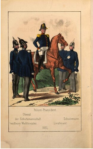 Das Polizei-Präsidium zu Berlin. Eine geschichtliche Darstellung der Polizei-Verwaltung von Berlin aus der frühesten Zeit bis auf die jetzige