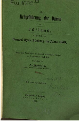 Die Kriegführung der Dänen in Jütland'dargestellt an General Ryes Rückzug im Jahre 1849