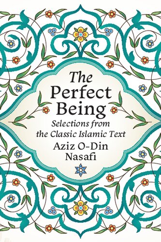 The Perfect Being: Selections from the Classic Islamic Text