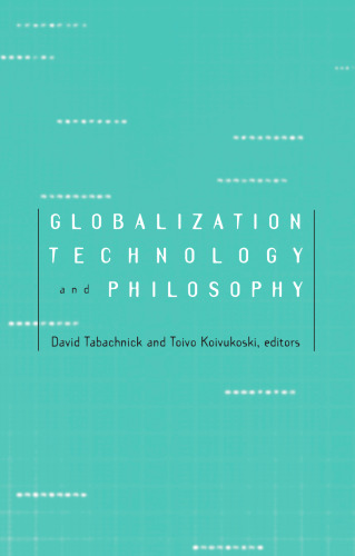 Globalization, Technology, and Philosophy