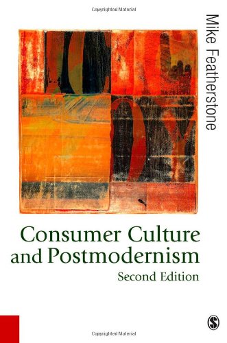 Consumer Culture and Postmodernism ()