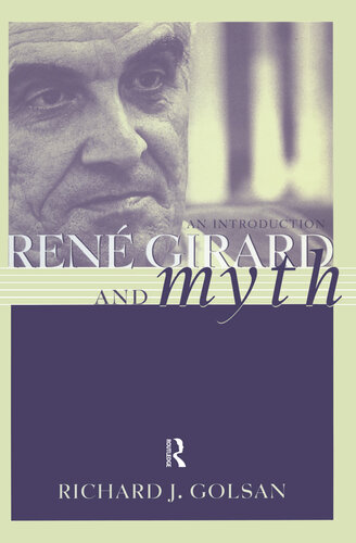 Rene Girard and Myth: An Introduction