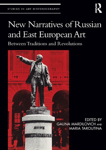 New Narratives of Russian and East European Art: Between Traditions and Revolutions