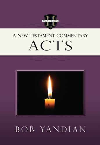 Acts: A New Testament Commentary