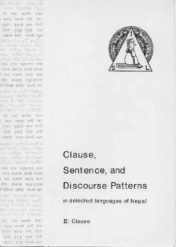 Clause, sentence, and discourse patterns in selected languages of Nepal