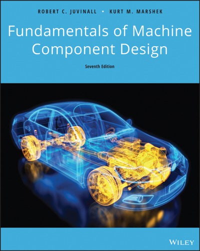 Fundamentals of Machine Component Design [&nbsp;ed.]  98111949361