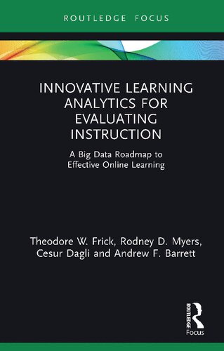 Innovative Learning Analytics for Evaluating Instruction: A Big Data Roadmap to Effective Online Learning