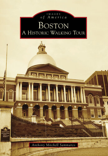 Boston: A Historic Walking Tour (Images of America)