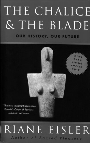 The Chalice and the Blade: Our History, Our Future