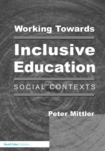 Working Towards Inclusive Education: Social Contexts