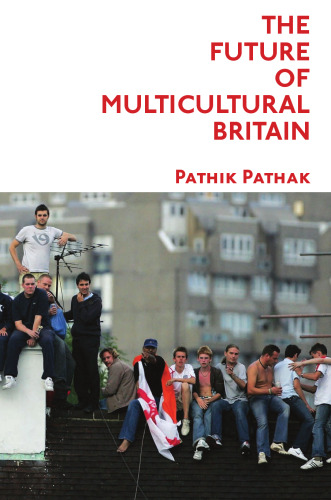 The Future of Multicultural Britain: Confronting the Progressive Dilemma