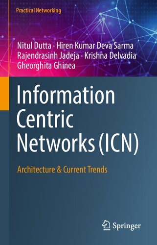 Information Centric Networks (ICN): Architecture & Current Trends
