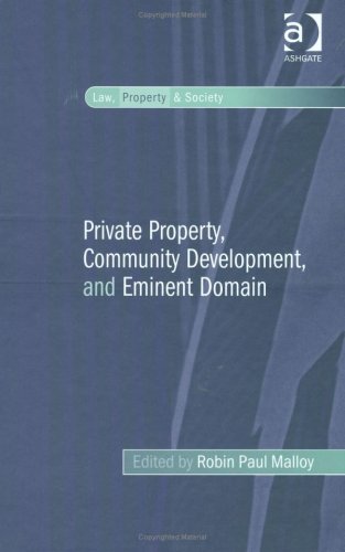 Private Property, Community Development, and Eminent Domain ()