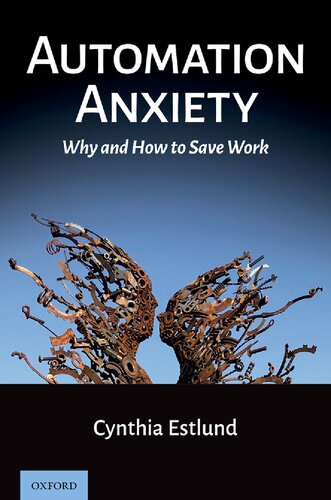 Automation Anxiety: Why and How to Save Work