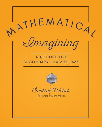 Mathematical Imagining: A Routine for Secondary Classrooms