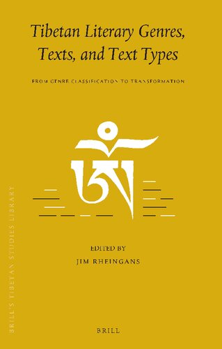 Tibetan Literary Genres, Texts, and Text Types: From Genre Classification to Transformation