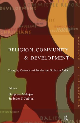 Religion, Community and Development: Changing Contours of Politics and Policy in India