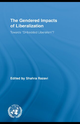 The Gendered Impacts of Liberalization: Towards “Embedded Liberalism”?