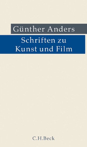 Schriften zu Kunst und Film. Herausgegeben von Reinhard Ellensohn und Kerstin Putz