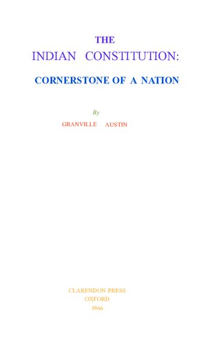 THE INDIAN CONSTITUTION: CORNERSTONE OF A NATION