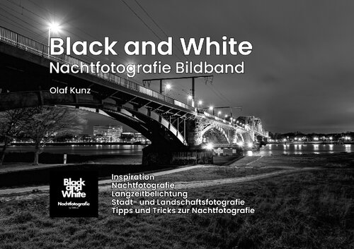 Black and White Nachtfotografie Bildband Olaf Kunz