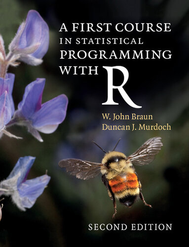 First Course in Statistical Programming With R