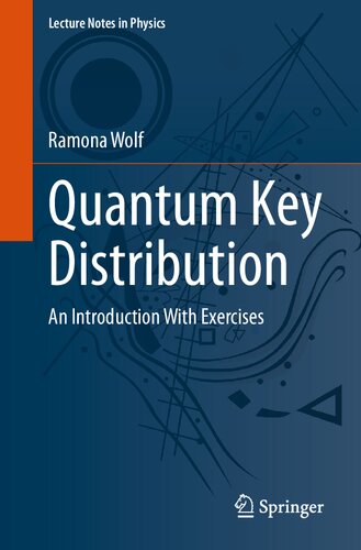 Quantum Key Distribution: An Introduction with Exercises (Lecture Notes in Physics)