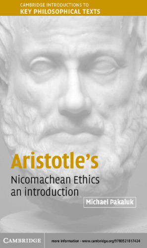 Aristotle’s Nicomachean Ethics: An Introduction