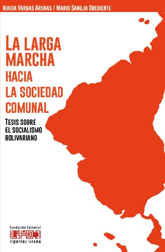 La Larga Marcha hacia la Sociedad Comunal