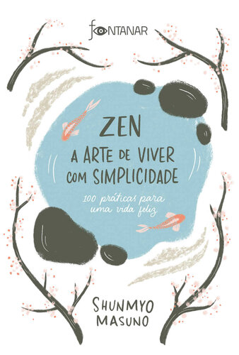 Zen – A arte de viver com simplicidade