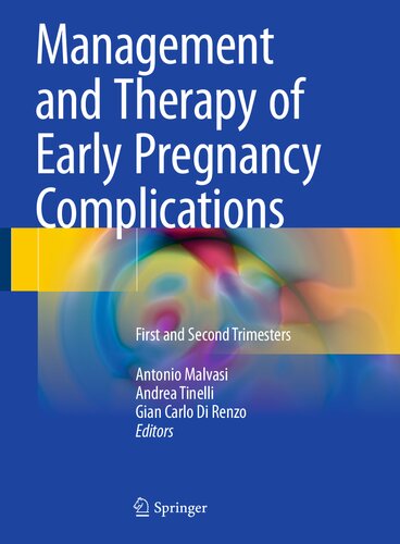 Management and therapy of early pregnancy complications : first and second trimesters