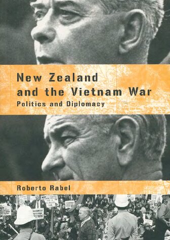 New Zealand and the Vietnam War: Politics and Diplomacy