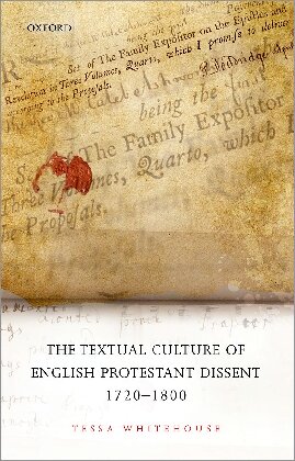 The Textual Culture of English Protestant Dissent 1720-1800