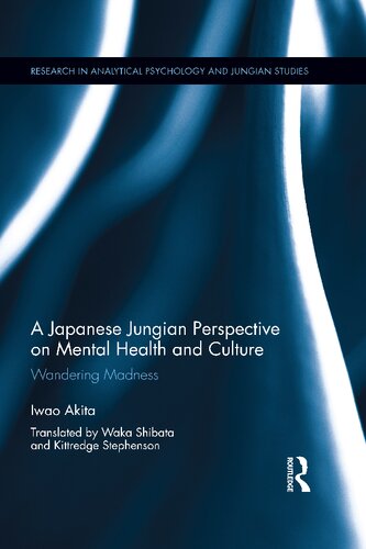 Wandering Madness: A Japanese Jungian Perspective on Mental Health and Culture