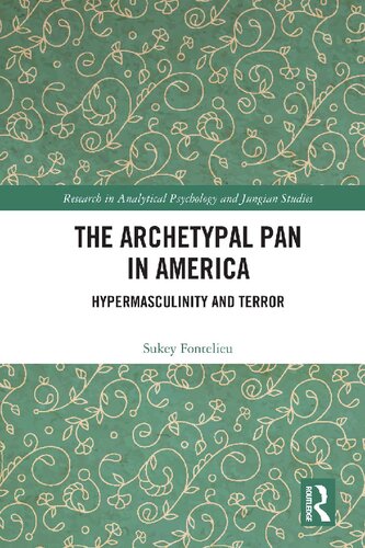 The Archetypal Pan in America: Hypermasculinity and Terror