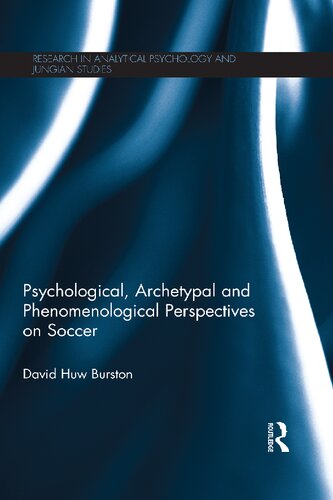 Psychological, Archetypal and Phenomenological Perspectives on Soccer