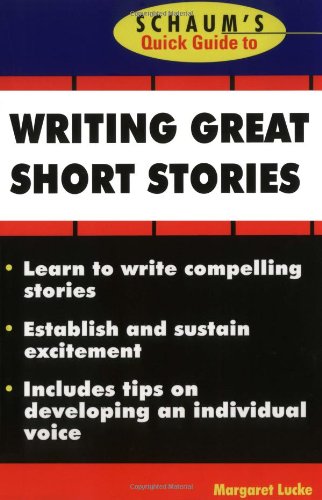 Schaum's Quick Guide to Writing Great Short Stories