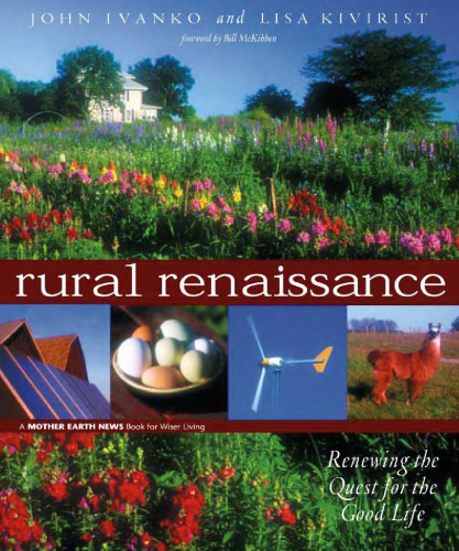 Rural Renaissance: Renewing the Quest for the Good Life