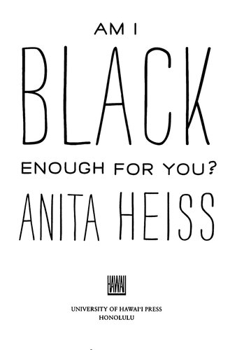 Am I Black Enough for You?