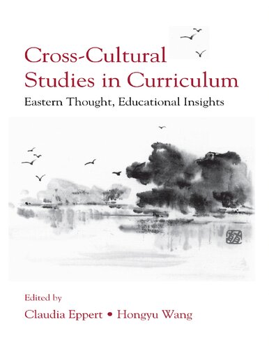 Cross-Cultural Studies in Curriculum: Eastern Thought, Educational Insights